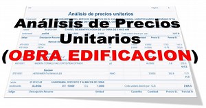Análisis de Precios Unitarios (APU) de Obra Actualizada