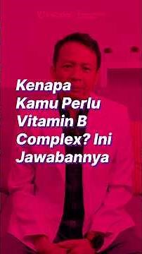 Why Do You Need Vitamin B Complex?