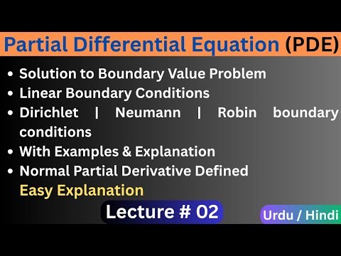 Lec 02 | PDE | Boundary Value Problems: Linear, Dirichlet, Neumann, Robin Conditions Explained #pde
