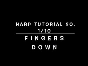 How to play harp, the basics, harp tutorial for beginners No. 1/10