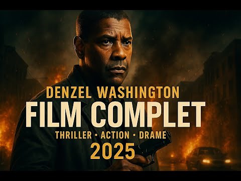 Meilleur Film avec Denzel Washington - FILM COMPLET EN FRANÇAIS HD 2025