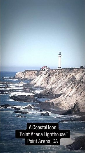 Point Arena Lighthouse – Stunning Pacific Views on California’s Coast 🌊💡