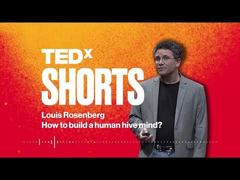 How to build a human hive mind? | Louis Rosenberg | TEDxKC