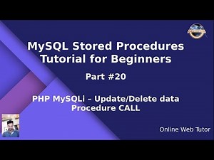 MySQL Stored Procedure Beginners Tutorial #20 - PHP MySQLi Stored Procedure | Update & Delete Data