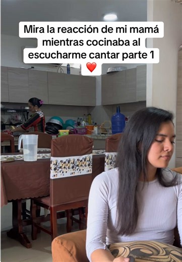 Así reacciona mi mamá al escucharme cantar parte 1 ❤️
