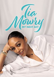 Tia Mowry: My Next Act Season 1 - episodes streaming online