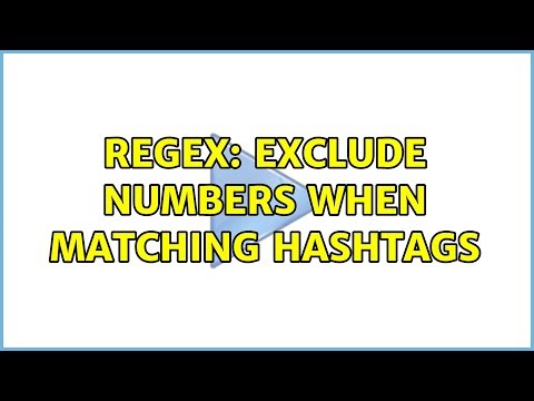 Regex: Exclude numbers when matching hashtags