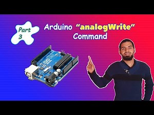 Arduino Tutorial 3- Understanding the Arduino analogWrite Command