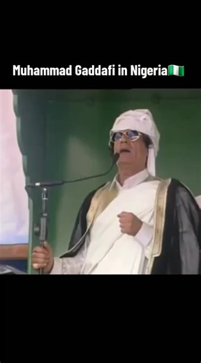 Muhammad Gaddafi: His Impact in Nigeria