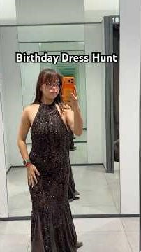 Birthday dress hunting 💅