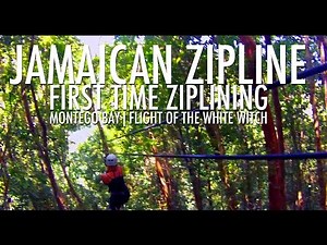 Jamaican Zip Line: First Time Ziplining! (Montego Bay, Jamaica - Flight of the White Witch Canopy)
