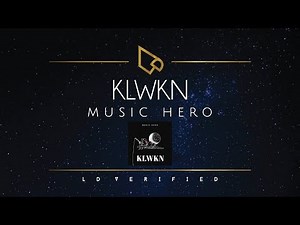 Music Hero | KLWKN (Lyric Video)