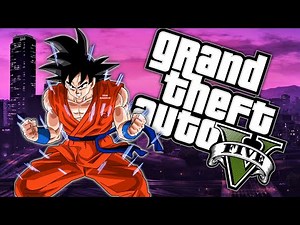 GTA V : GOKU in GTA 5 !! - Rachitroo