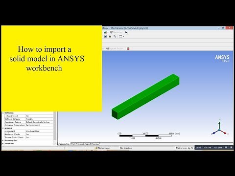 How to import a solid model in Ansys workbench