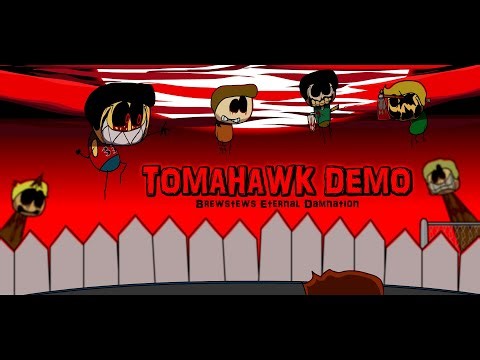 TOMAHAWK DEMO - Brewstews Eternal Damnation (Official Gameplay)