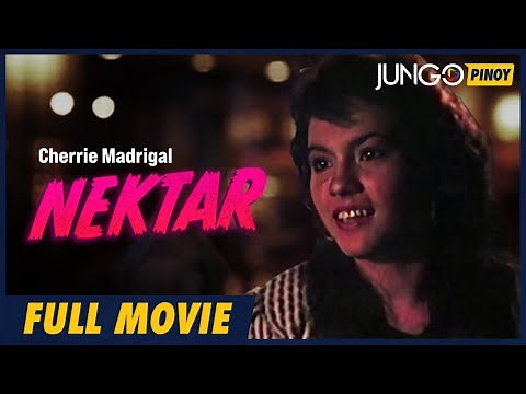 Nektar | Cherrie Madrigal | Bobby Benitez | Full Tagalog Drama Movie