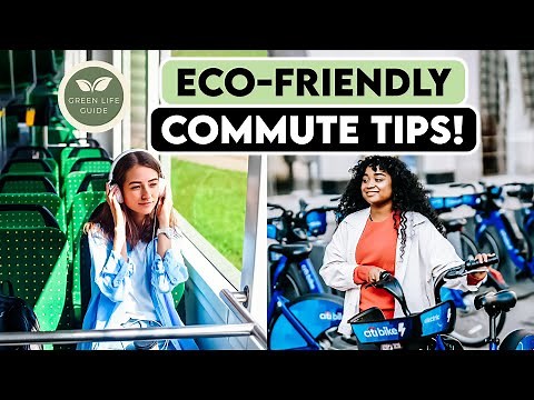 Top 10 Eco-Friendly Commute Tips: Best Green Transportation Practices