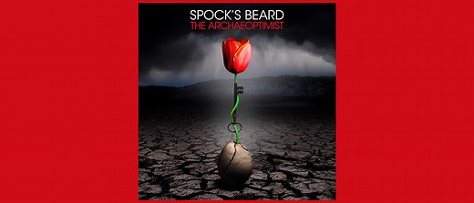 “The first minute confirms that their musical identity is intact – complex and multilayered without becoming bewildering”: Spock’s Beard reference their own past and future on The Archaeoptimist