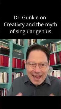 Dr. Gunkel PhD Philosophy on the Myth of the Singular Genius