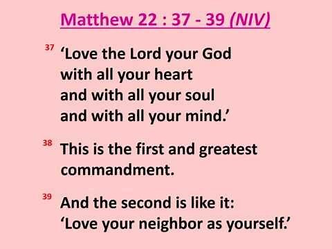 Matthew 22 : 37 - 39 - Love the Lord your God with all your heart (Scripture Memory Song)
