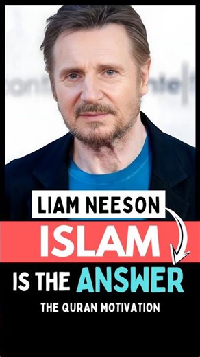 Liam Neeson: "Maybe Islam Is The Answer"