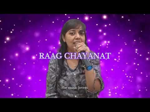 HIndustani Classical Vocal Channel of Divya Shree Raag CHAYANAT