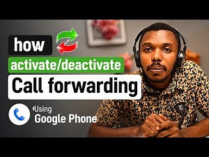 How to Activate or Deactivate Call Forwarding