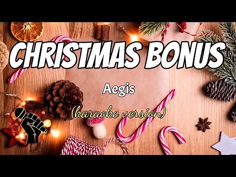 CHRISTMAS BONUS - AEGIS (karaoke version)