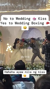 Hahahha ayaw nila ng kiss basta pagdating ng honeymoon malaking boxing ang mangyayari 🤣🤣credits sa my Ari ng video nato galing eh 🤣 #weddingboxing #wedding | Neiz Secretaria - Tanael