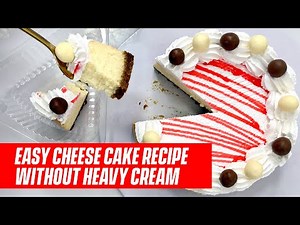 How to Make Cheesecake Without heavy cream | Foolproof Recipe for Beginners