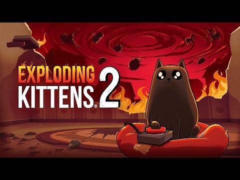 EXPLODING KITTENS® 2 | OUT NOW | Official Video Game Trailer