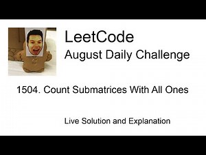 Daily Leetcode #1969: Aug 21, 2025 - 1504. Count Submatrices With All Ones