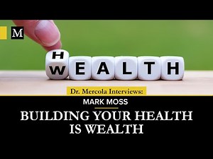 Building Your Health Is Wealth – Interview With Mark Moss