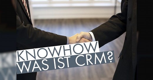 Was ist CRM?