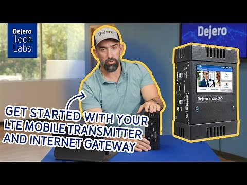 DTL: Get started with the EnGo 265, LTE mobile transmitter and internet gateway