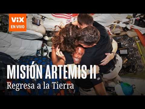 EN VIVO: La tripulación de la Misión Artemis II regresa a la Tierra