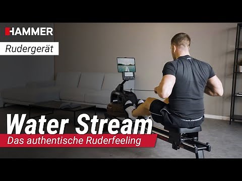 Water Stream | Erlebe authentisches Ruderfeeling in Deinen eigenen vier Wänden | HAMMER
