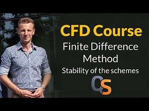 CFD Course - 17 - Finite Difference Method Stability of the schemes - rerecorded