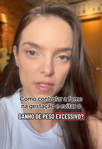 Como controlar a fome na gestação: dicas para gestantes