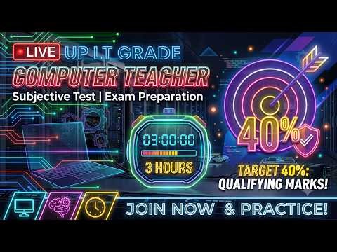 🔴 LIVE: UP LT Grade Computer Teacher | 3-Hour Subjective Test (Target 40%)