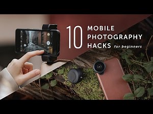 10 Amazing Mobile Photography Hacks For Beginners - Instantly Improve Your Photos!