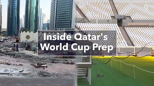 Inside Qatar's World Cup Prep