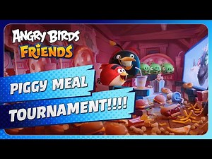 Angry Birds Friends : Piggy Meal Tournament!