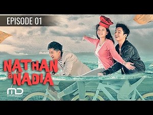 Nathan & Nadia - Episode 01