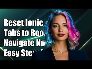 How to Reset Ionic Tabs to Navigate to Root Page Instead of Last Page