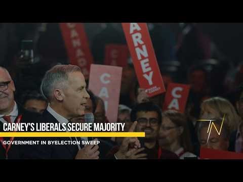 Carney's Liberals secure majority government in byelection sweep