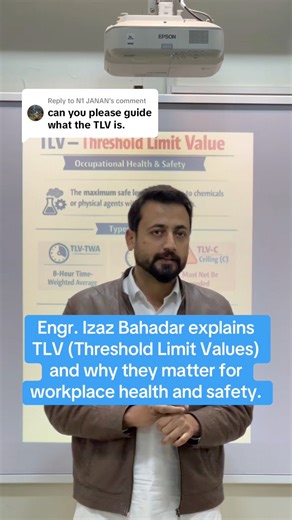 Engr. Izaz Bahadar explains TLV (Threshold Limit Values) and why they matter for workplace health and safety. | Continental Safety Solutions