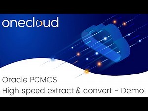 OneCloud Oracle PCMCS High Speed Data Extraction Demo