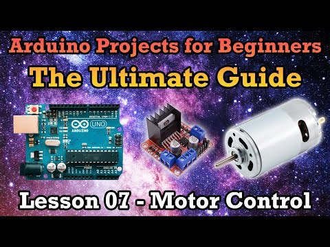 Arduino Ultimate Guide Lesson 7 – Motor Speed and Direction Control PWM