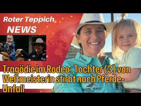 Schock für Rodeo-Welt: Dreijährige Oaklynn stirbt bei tragischem Reitunfall
